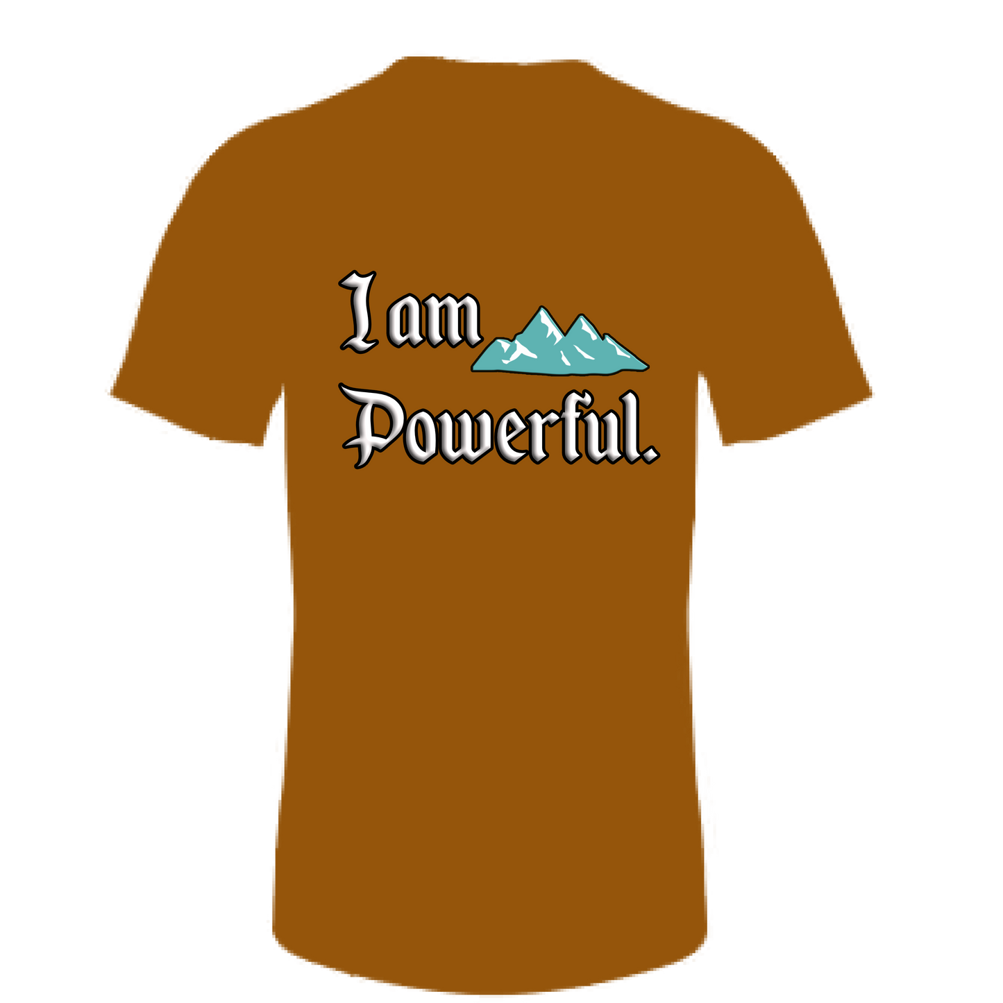 I Am Powerful Affirmation T-Shirt