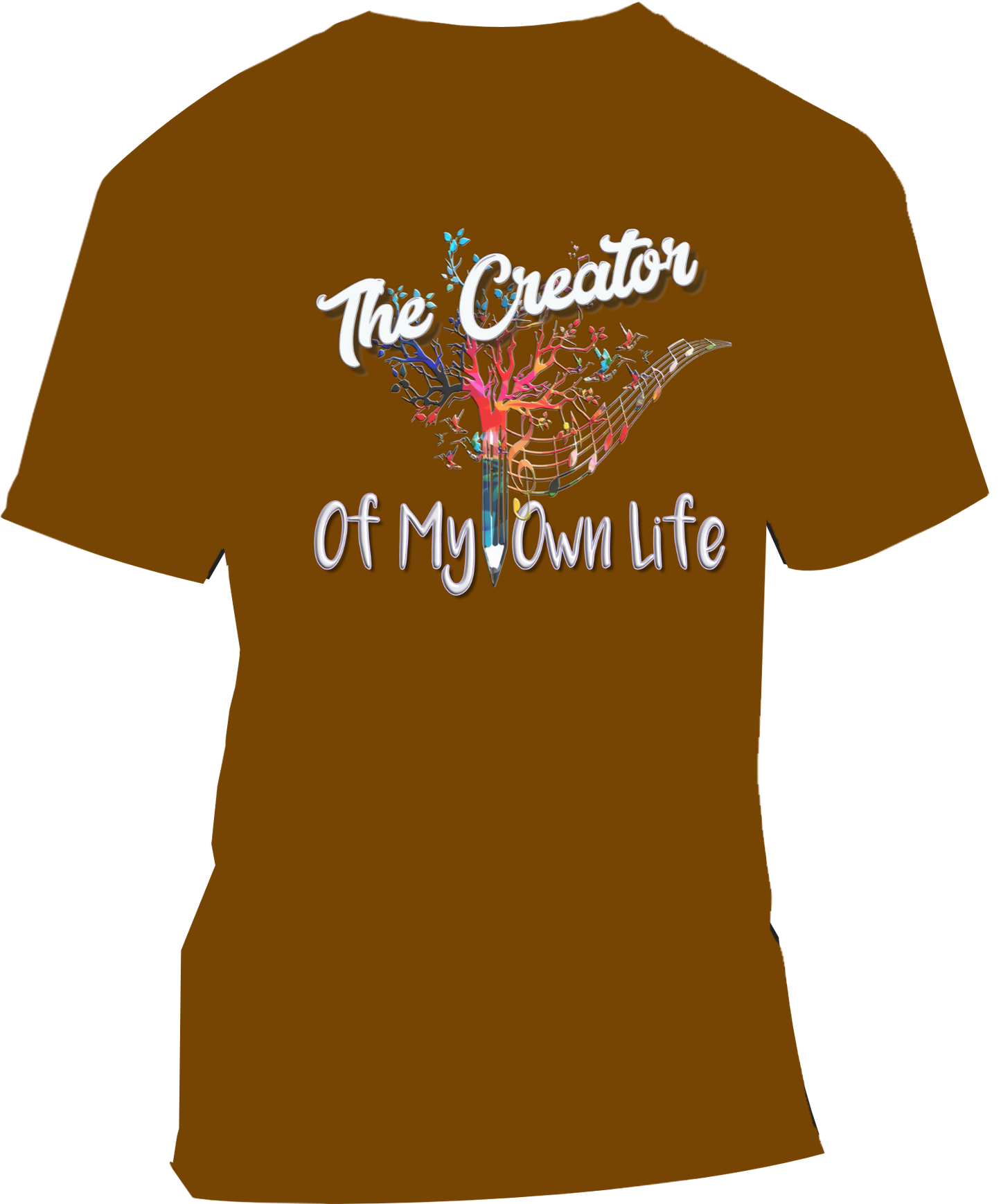 The Creator of My Own Life Affirmation T-Shirt