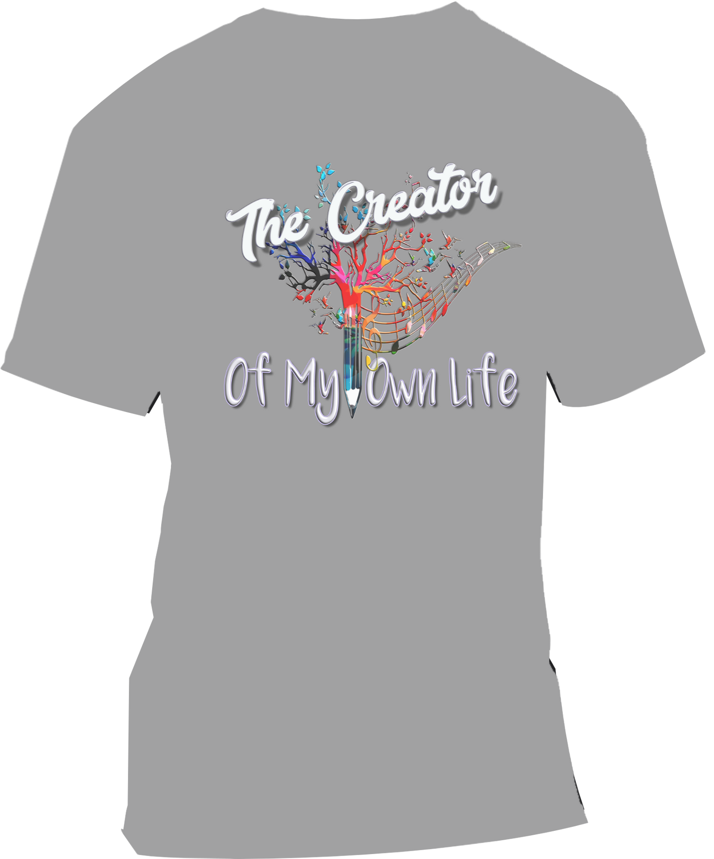 The Creator of My Own Life Affirmation T-Shirt