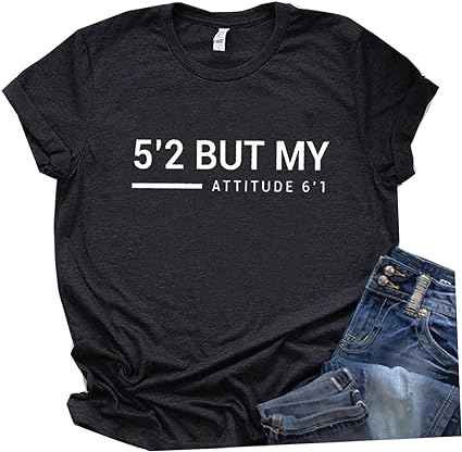 5'2 But My Attitude is 6'1 T-shirt-Wholesale