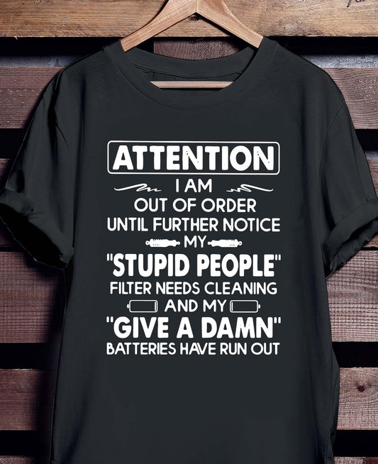 Attention I Am Out Of Order T-shirt-Wholesale