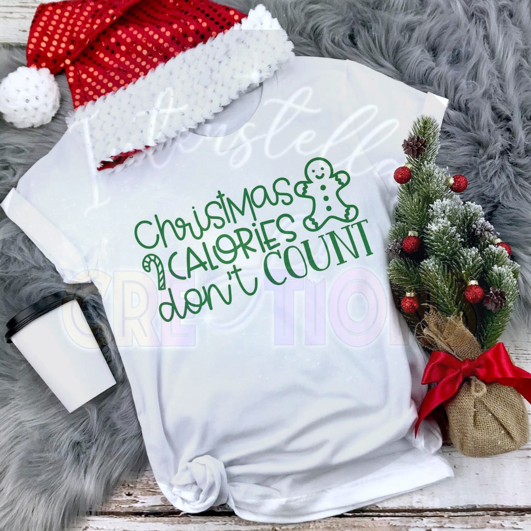 Christmas Calories Don’t Count Shirt