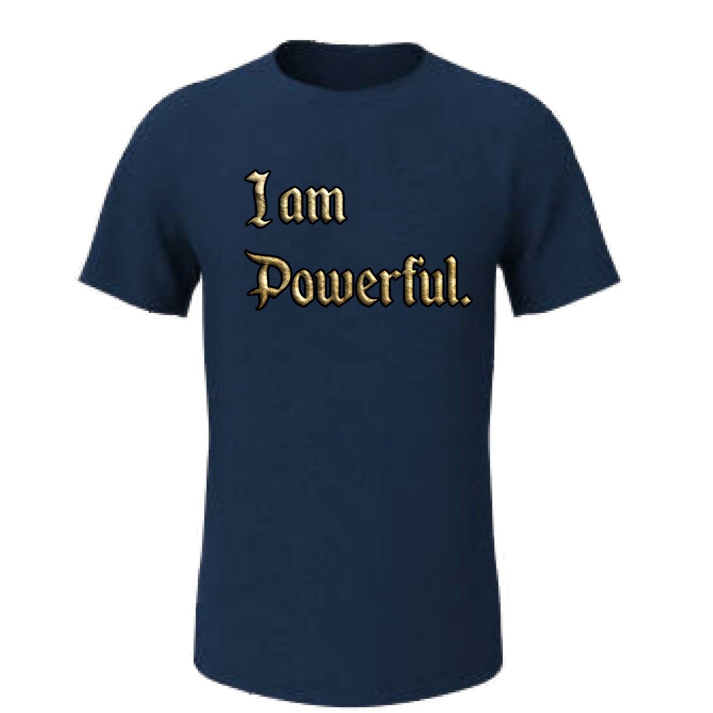 I Am Powerful Affirmation T-Shirt