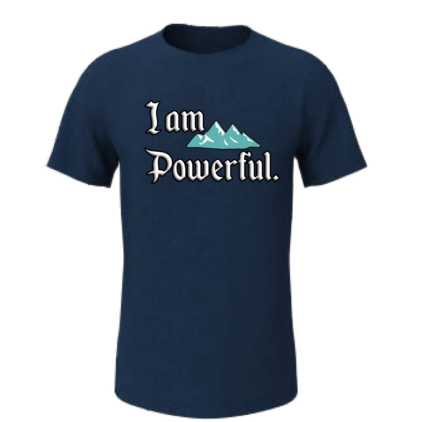 I Am Powerful Affirmation T-Shirt