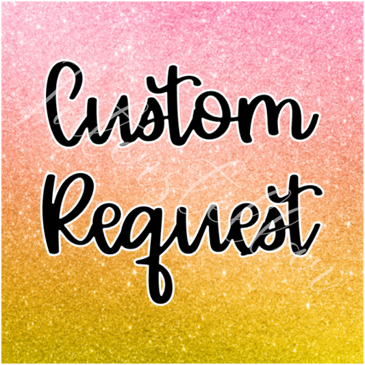 Custom Request Tumbler