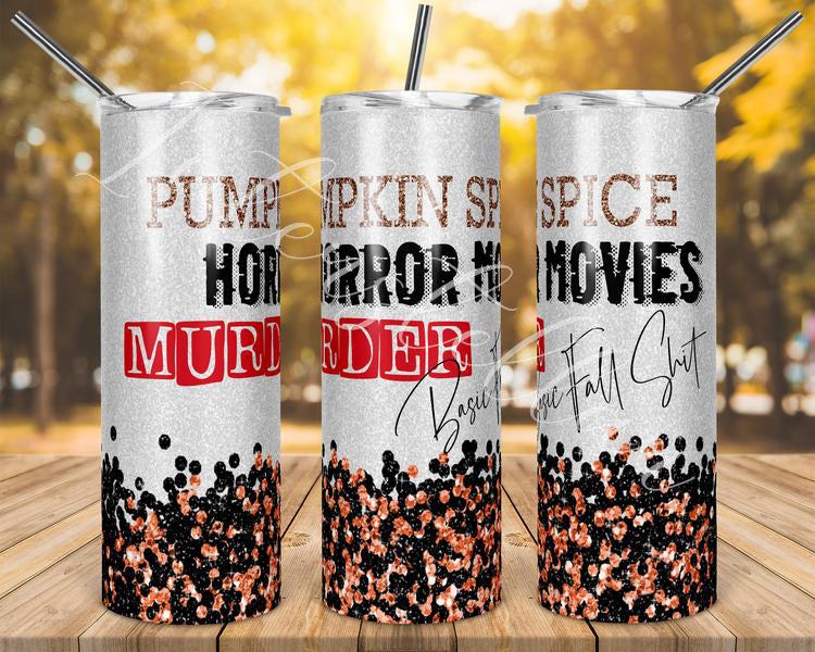 Pumpkin Spice Horror Movies and Murder Tumbler