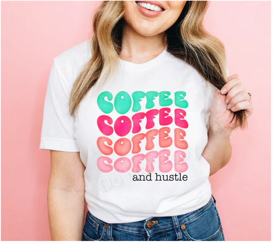 Coffee and Hustle T-Shirt